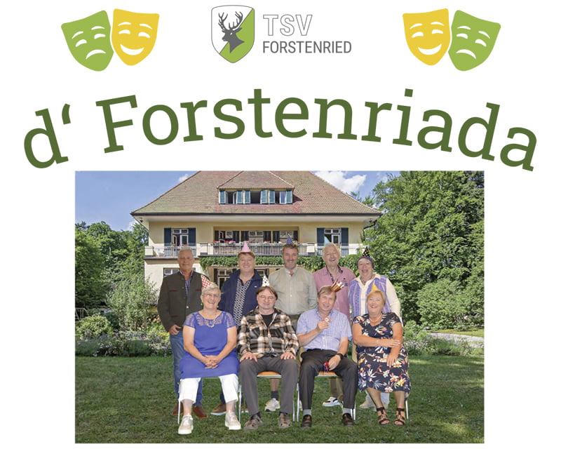 d-forstenriada d'Forstenriada, die Theaterabteilung des TSV Forstenried, macht Theater im Bürgersaal Fürstenried.
