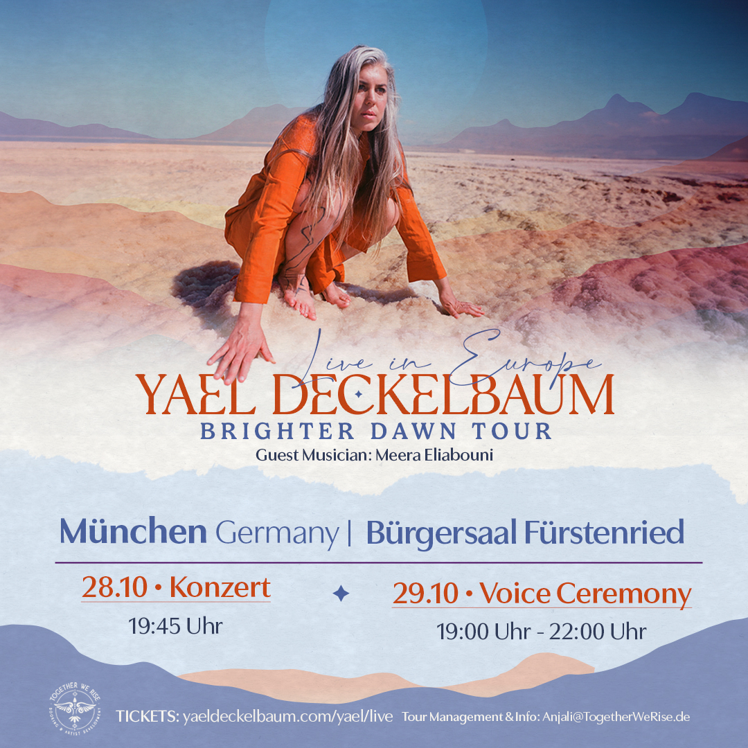 Yael Deckelbaum: Brighter Dawn Tour und Voice Ceremony Workshop Yael Deckelbaum - Brighter Dawn Tour - Voice Ceremony Workshop: Methoden und Werkzeuge für gesünderes Singen, Übungen und Zeremonien.